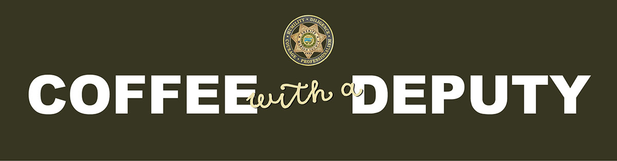 Coffee with a Deputy