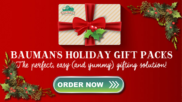 Holiday Gift Packs from Baumans - Order Now
