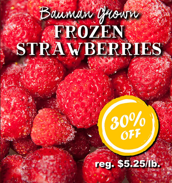 Bauman Grown Frozen Strawberries Sale